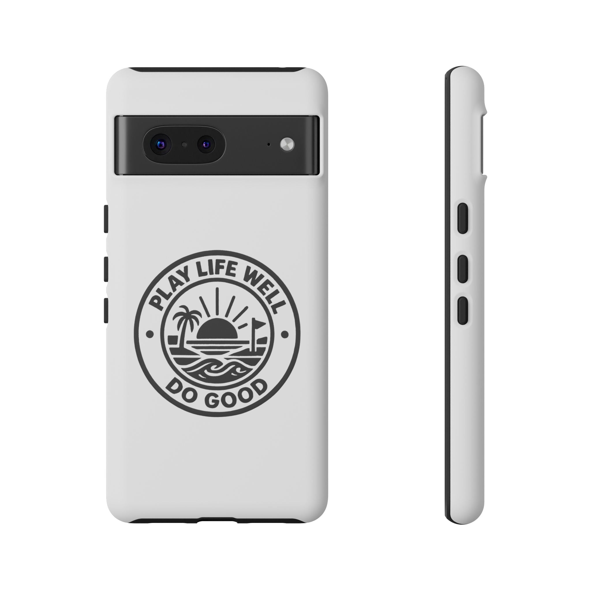 Phone Case — "Play Life Well, Do Good" Minimal Beach Badge