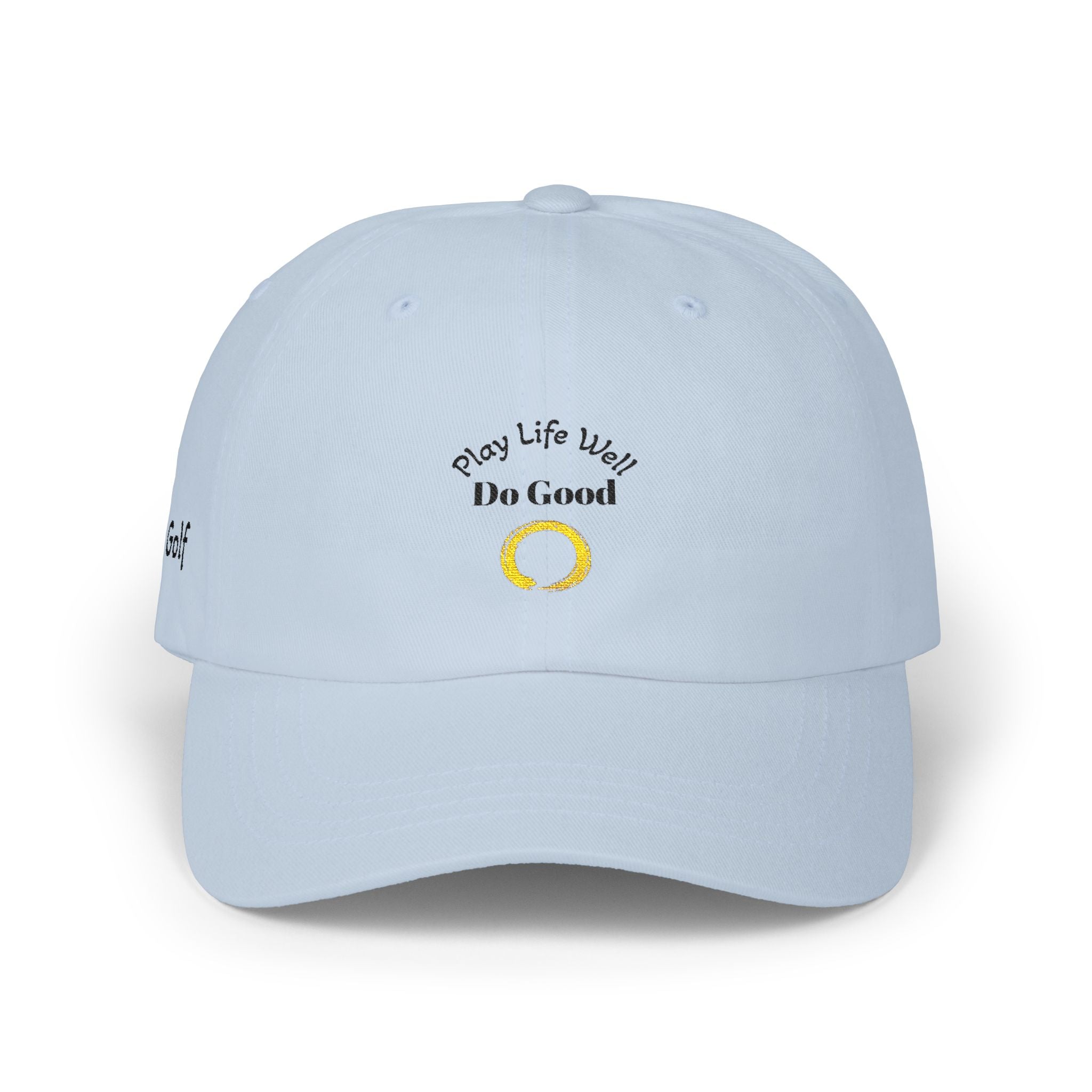 Dad Cap — "Play Life Well, Do Good" Embroidered Baseball Hat