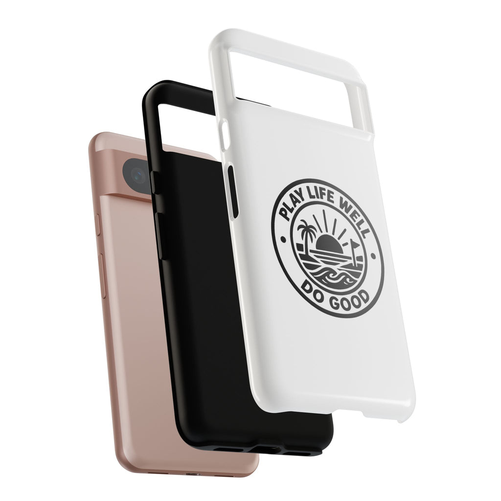 Phone Case — "Play Life Well, Do Good" Minimal Beach Badge
