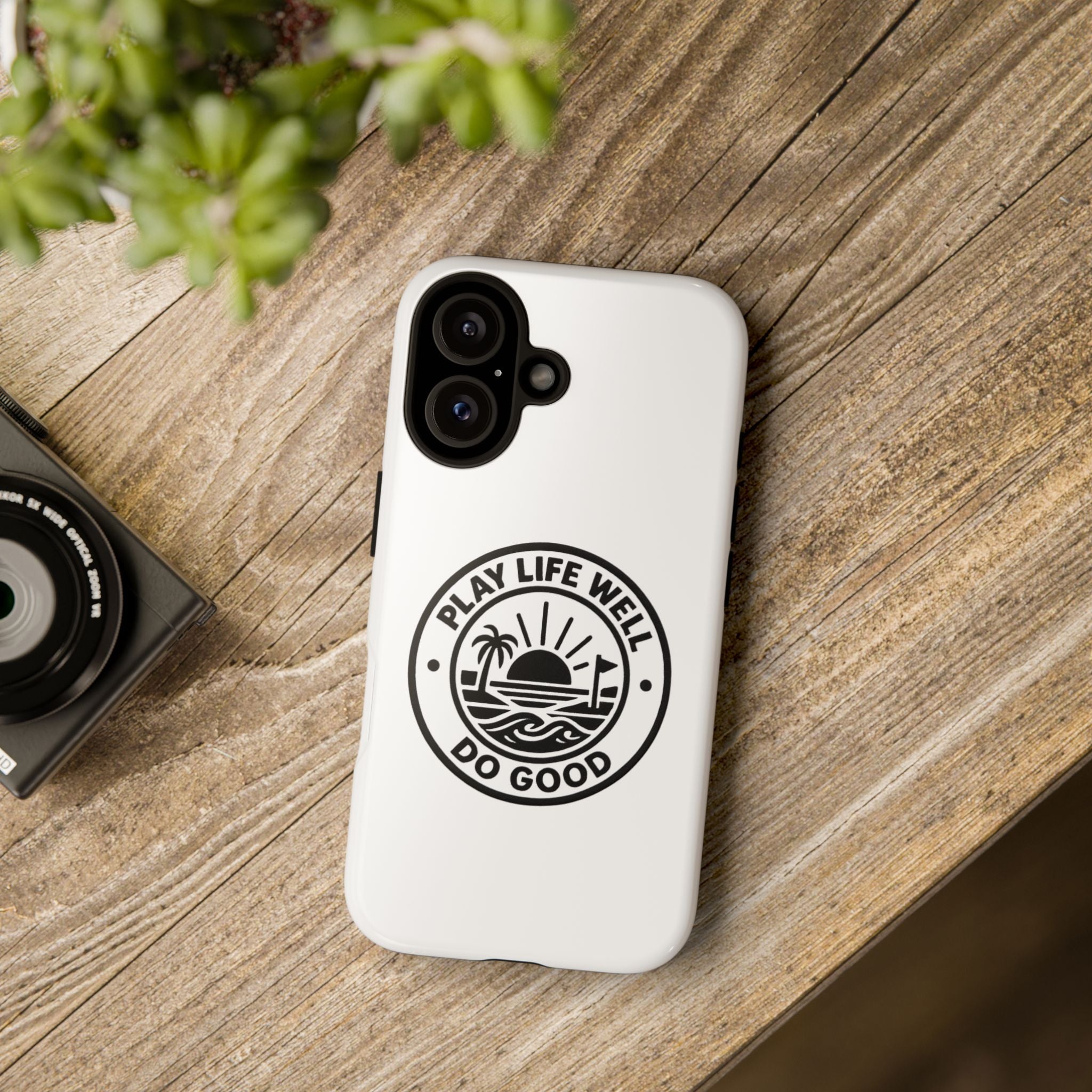 Phone Case — "Play Life Well, Do Good" Minimal Beach Badge