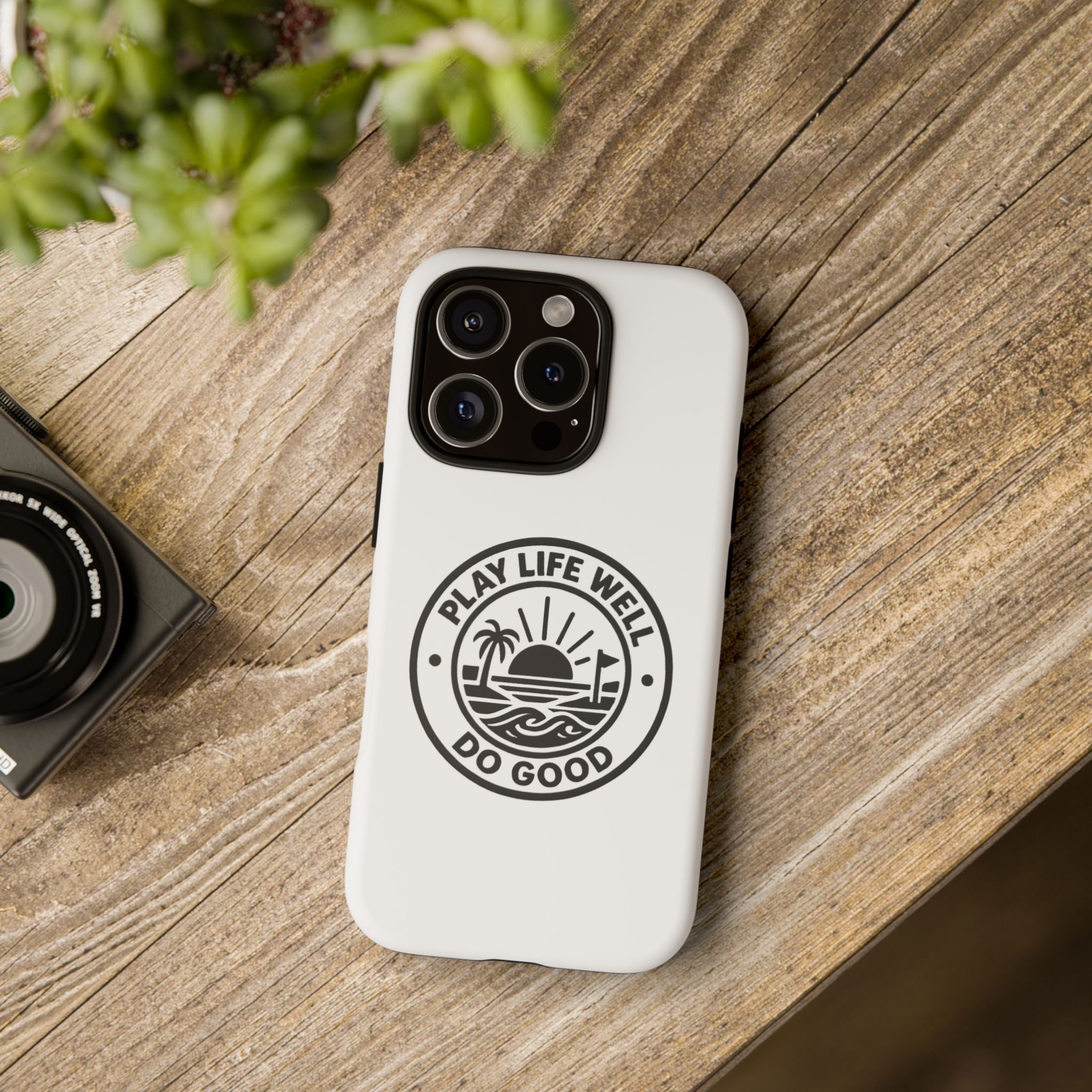 Phone Case — "Play Life Well, Do Good" Minimal Beach Badge