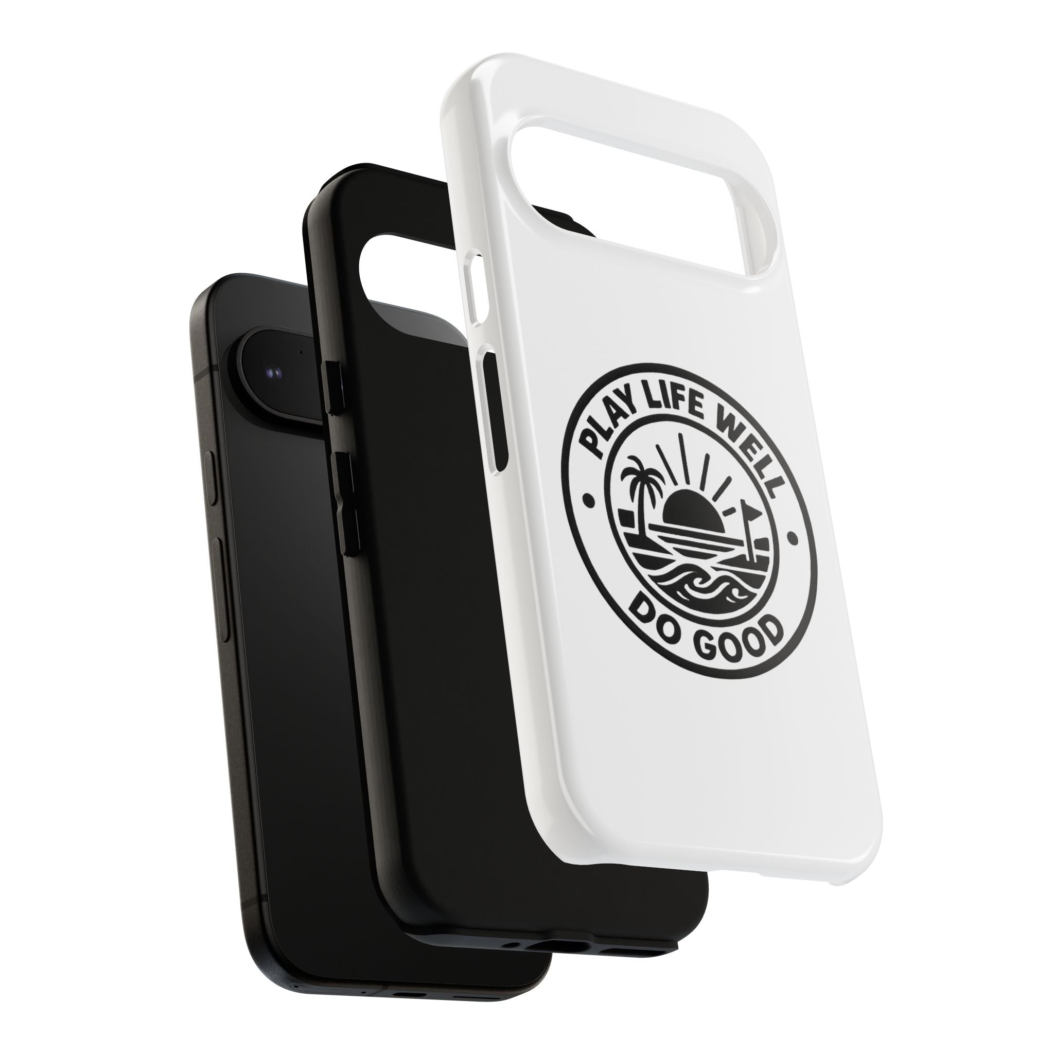 Phone Case — "Play Life Well, Do Good" Minimal Beach Badge