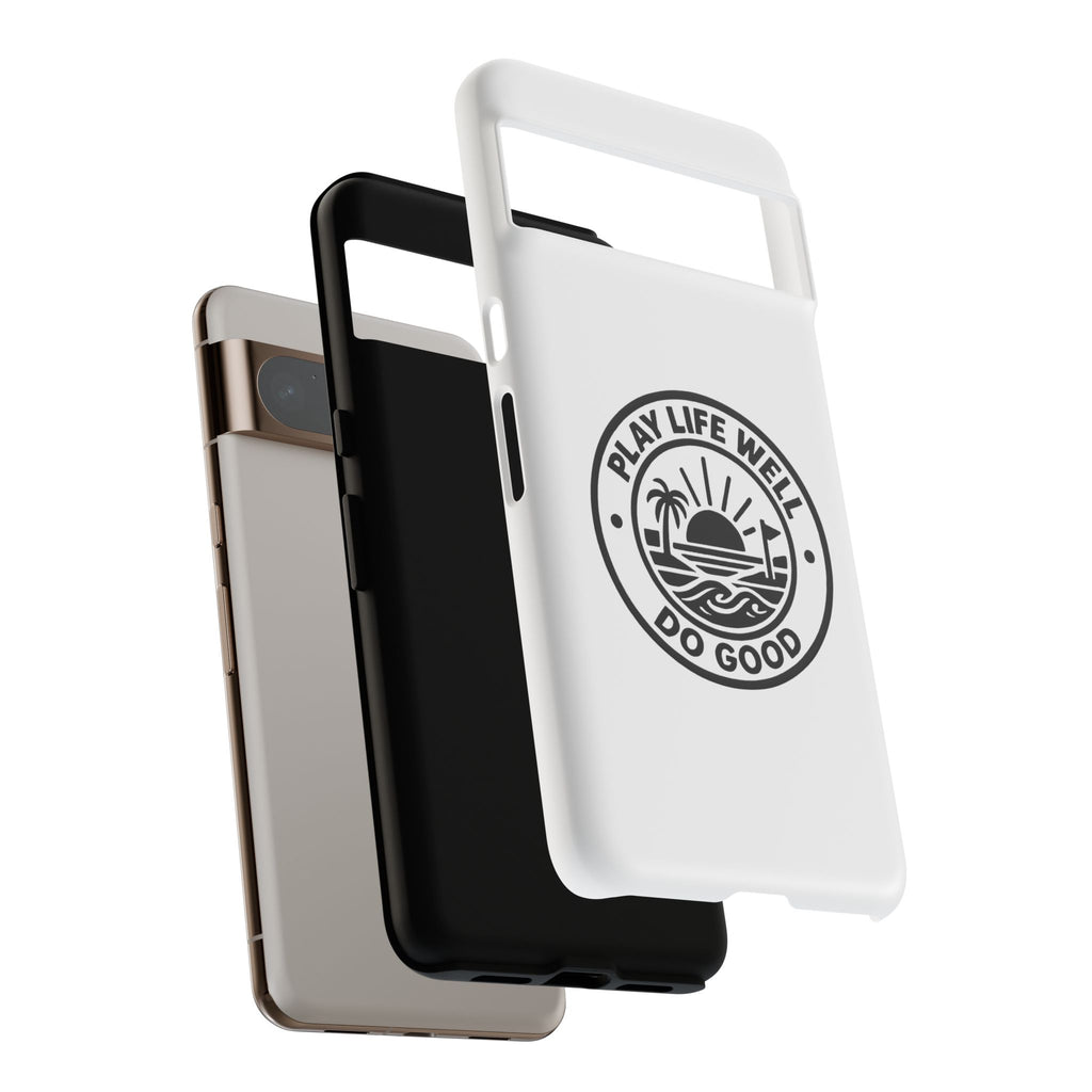 Phone Case — "Play Life Well, Do Good" Minimal Beach Badge