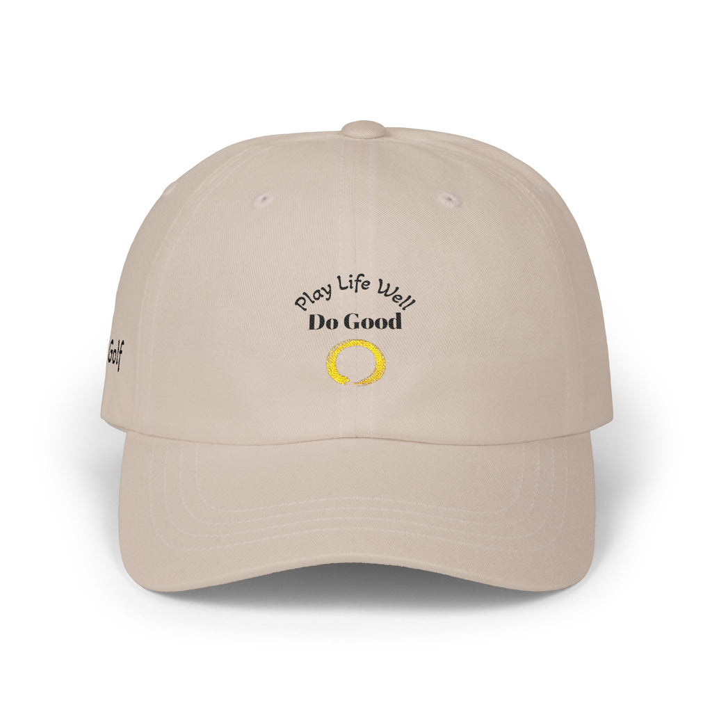 Dad Cap — "Play Life Well, Do Good" Embroidered Baseball Hat