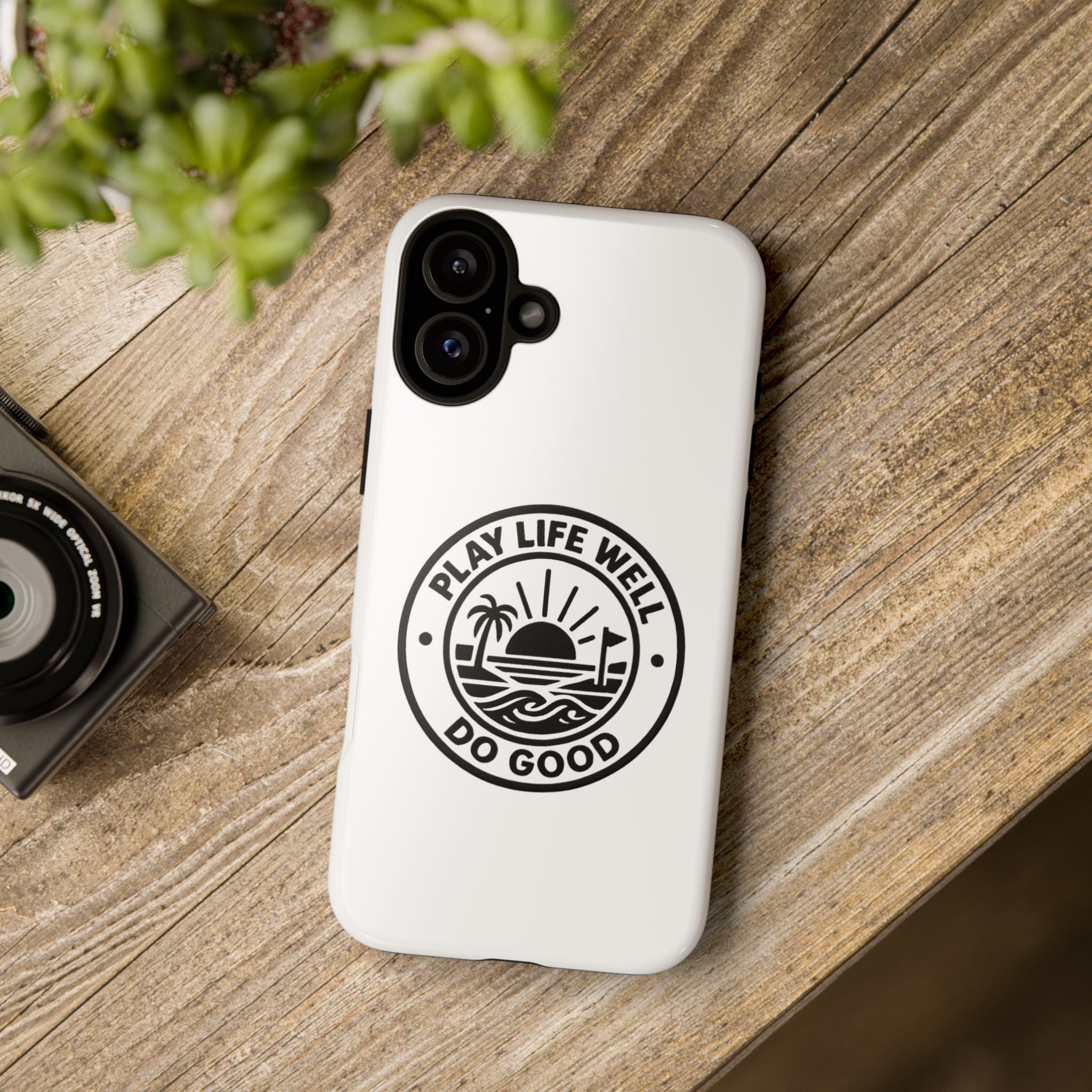 Phone Case — "Play Life Well, Do Good" Minimal Beach Badge