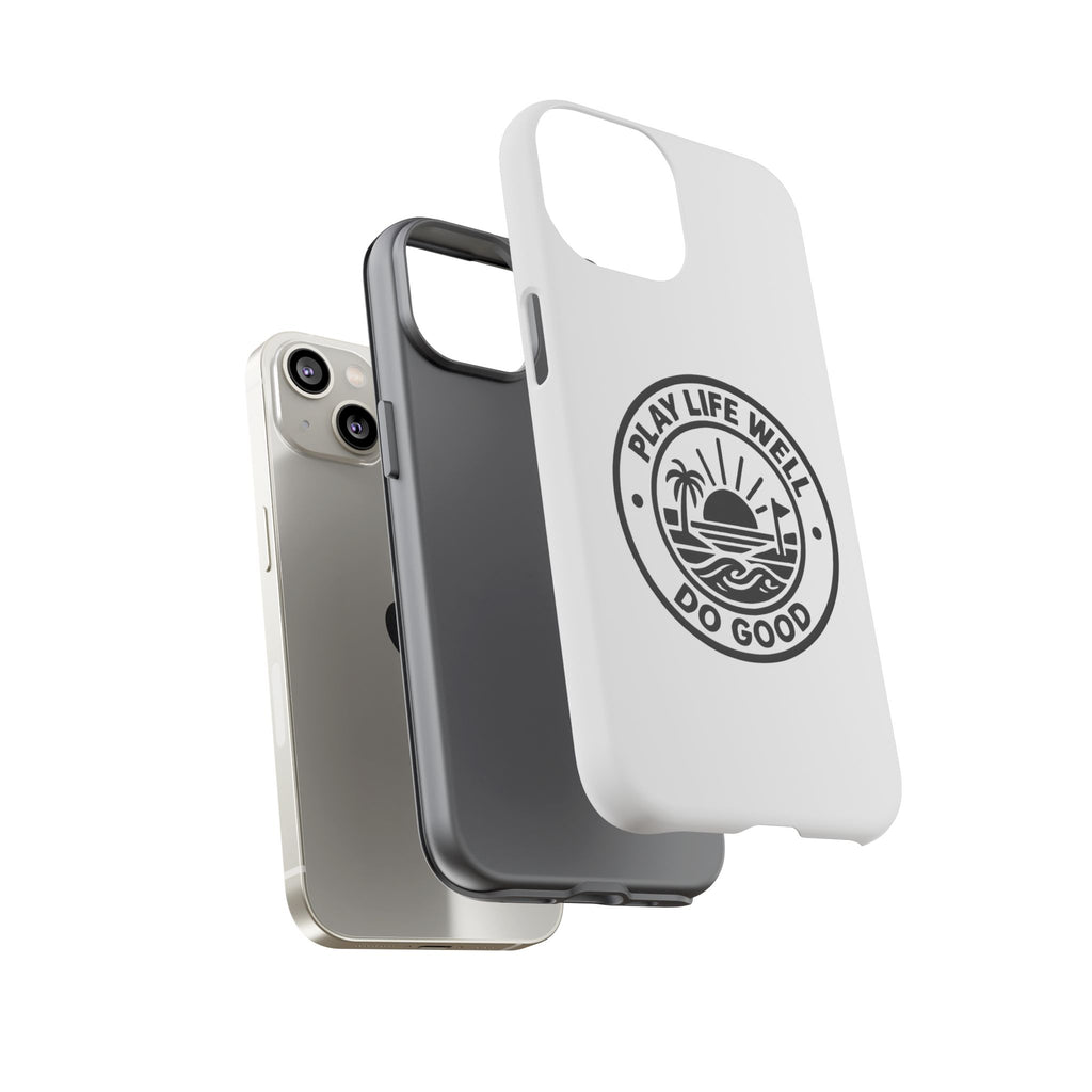 Phone Case — "Play Life Well, Do Good" Minimal Beach Badge