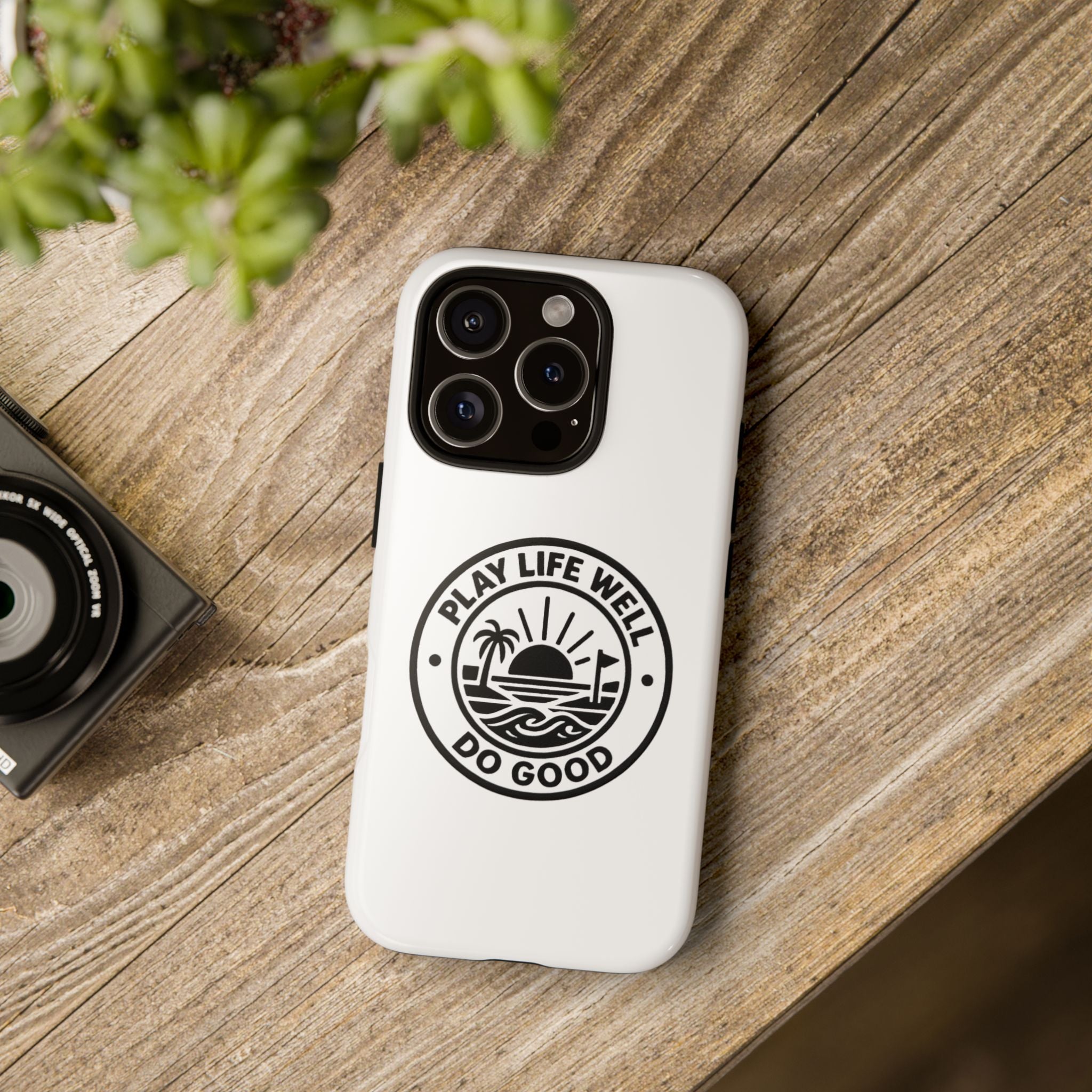Phone Case — "Play Life Well, Do Good" Minimal Beach Badge