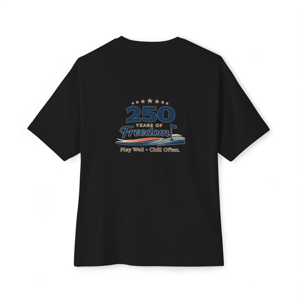 250 Years of Freedom Tee — Anniversary Patriotic T‑Shirt (Play Well • Chill Often)