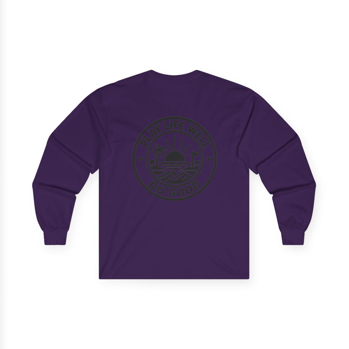 Play Life Well Do Good Graphic Long Sleeve Tee