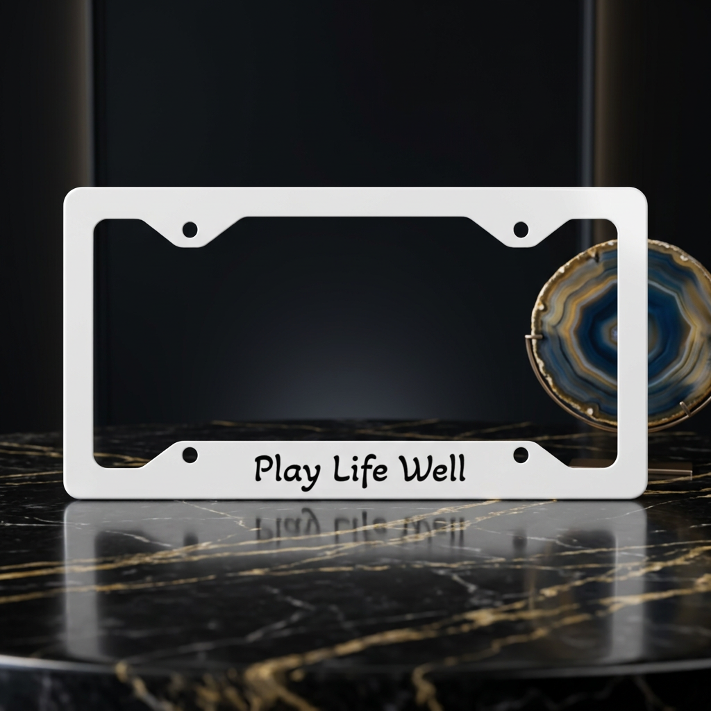 Metal License Plate Frame — "Play Life Well" Stainless Steel Decorative Plate Frame
