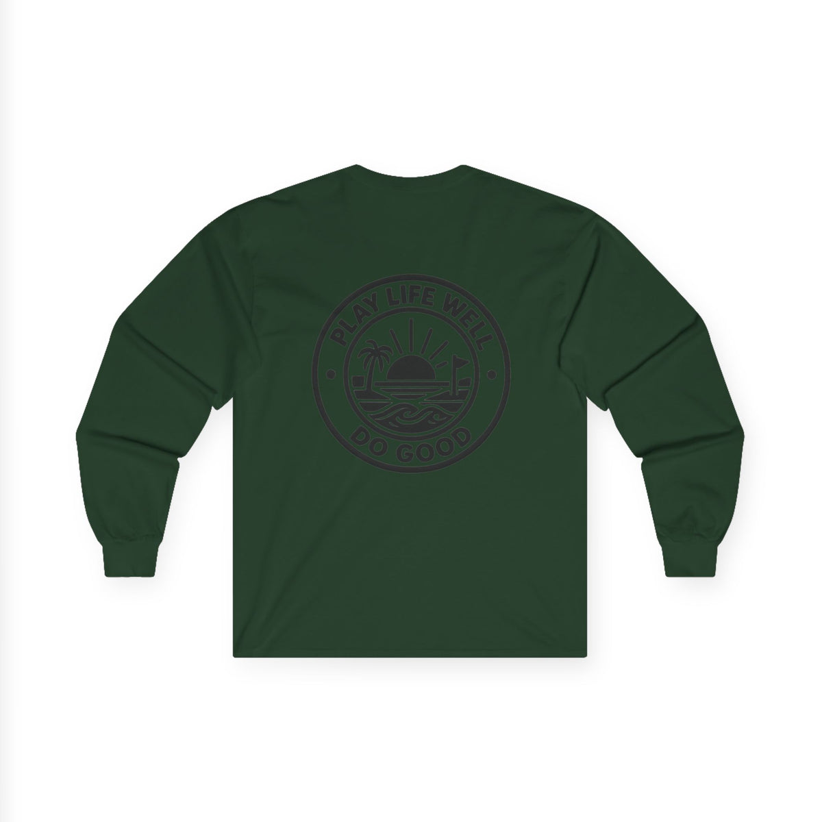 Play Life Well Do Good Graphic Long Sleeve Tee