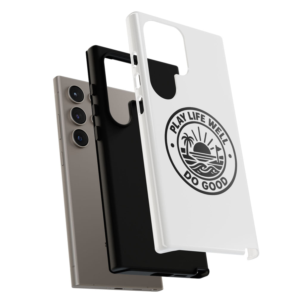 Phone Case — "Play Life Well, Do Good" Minimal Beach Badge