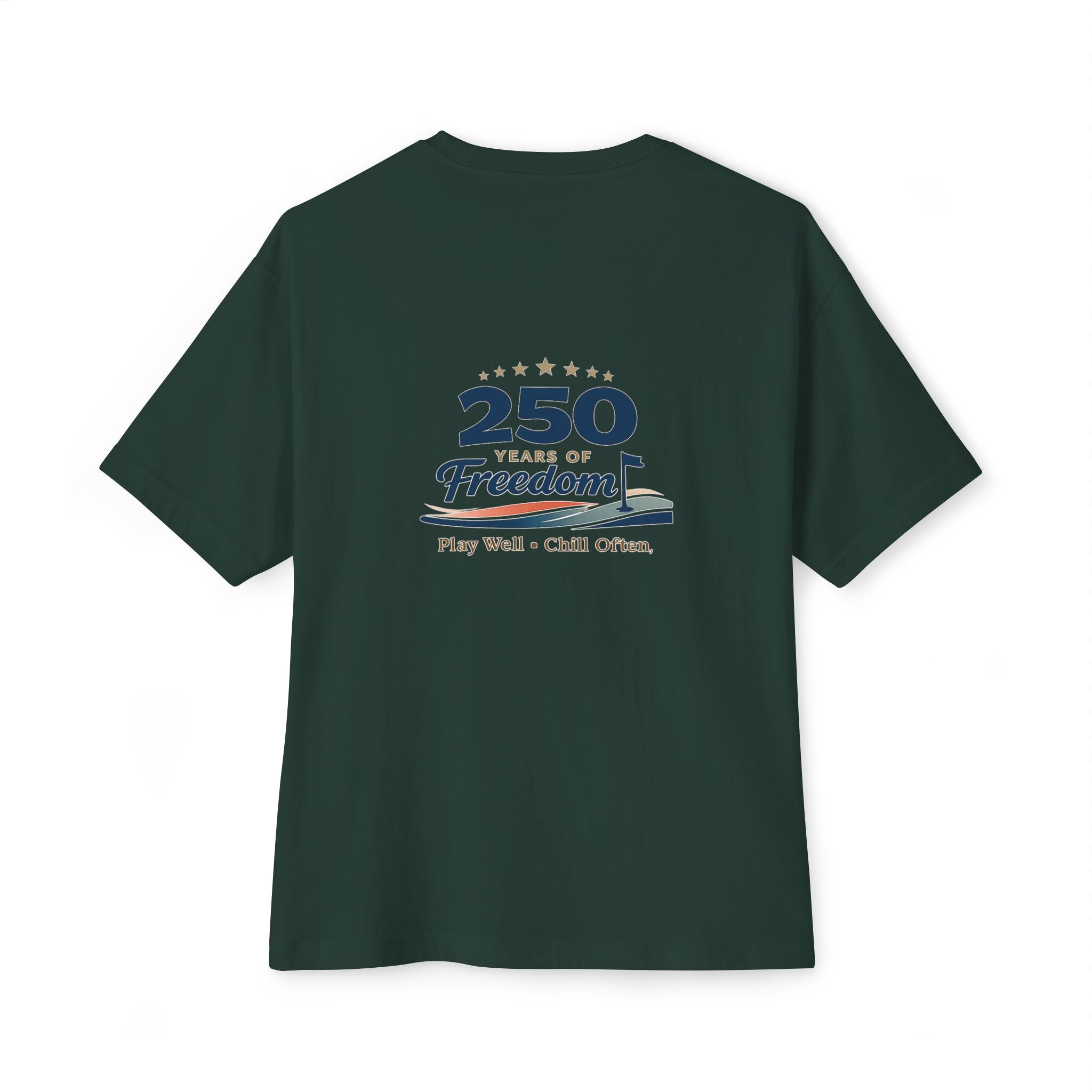 250 Years of Freedom Tee — Anniversary Patriotic T‑Shirt (Play Well • Chill Often)