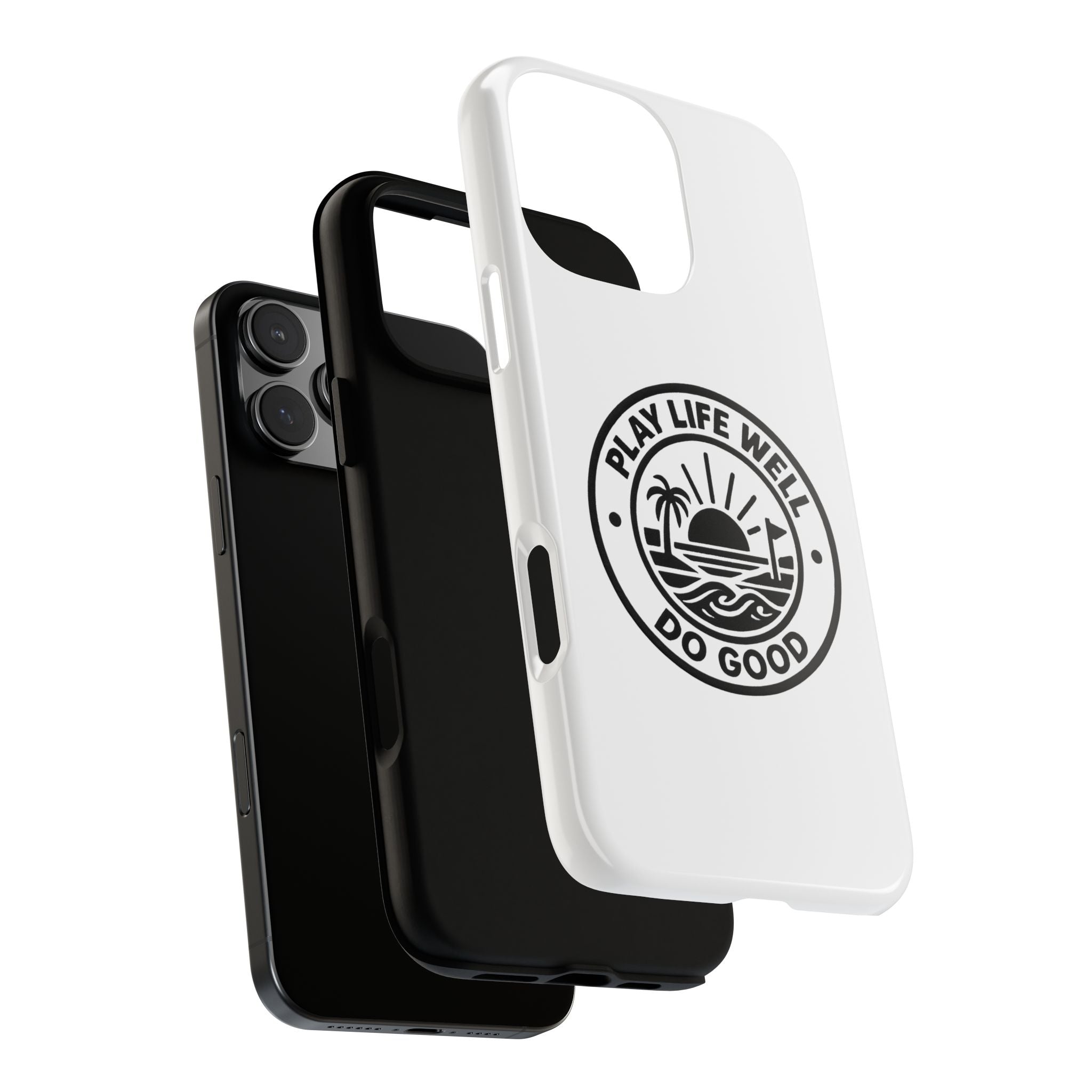 Phone Case — "Play Life Well, Do Good" Minimal Beach Badge