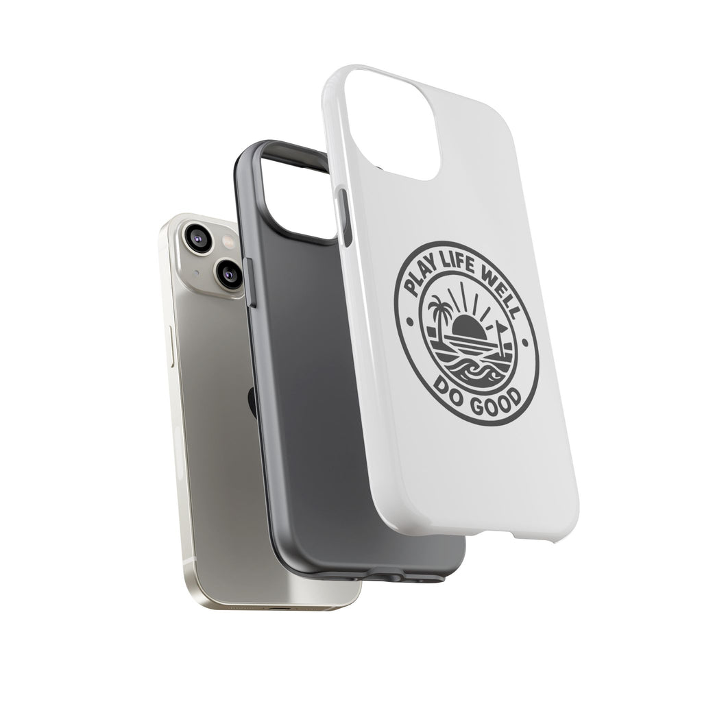 Phone Case — "Play Life Well, Do Good" Minimal Beach Badge