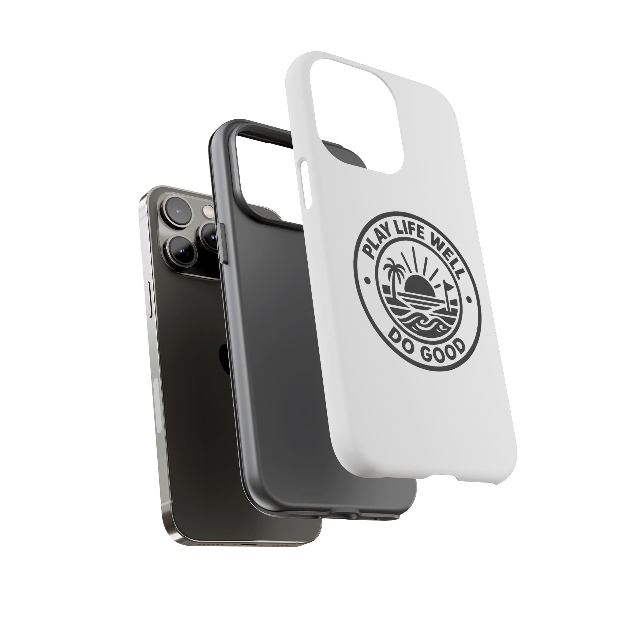 Phone Case — "Play Life Well, Do Good" Minimal Beach Badge