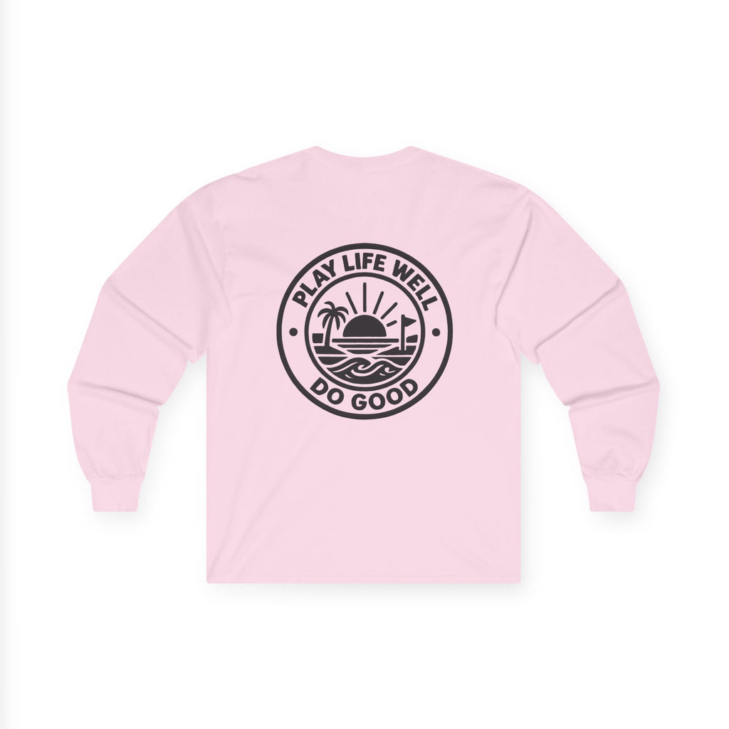 Play Life Well Do Good Graphic Long Sleeve Tee