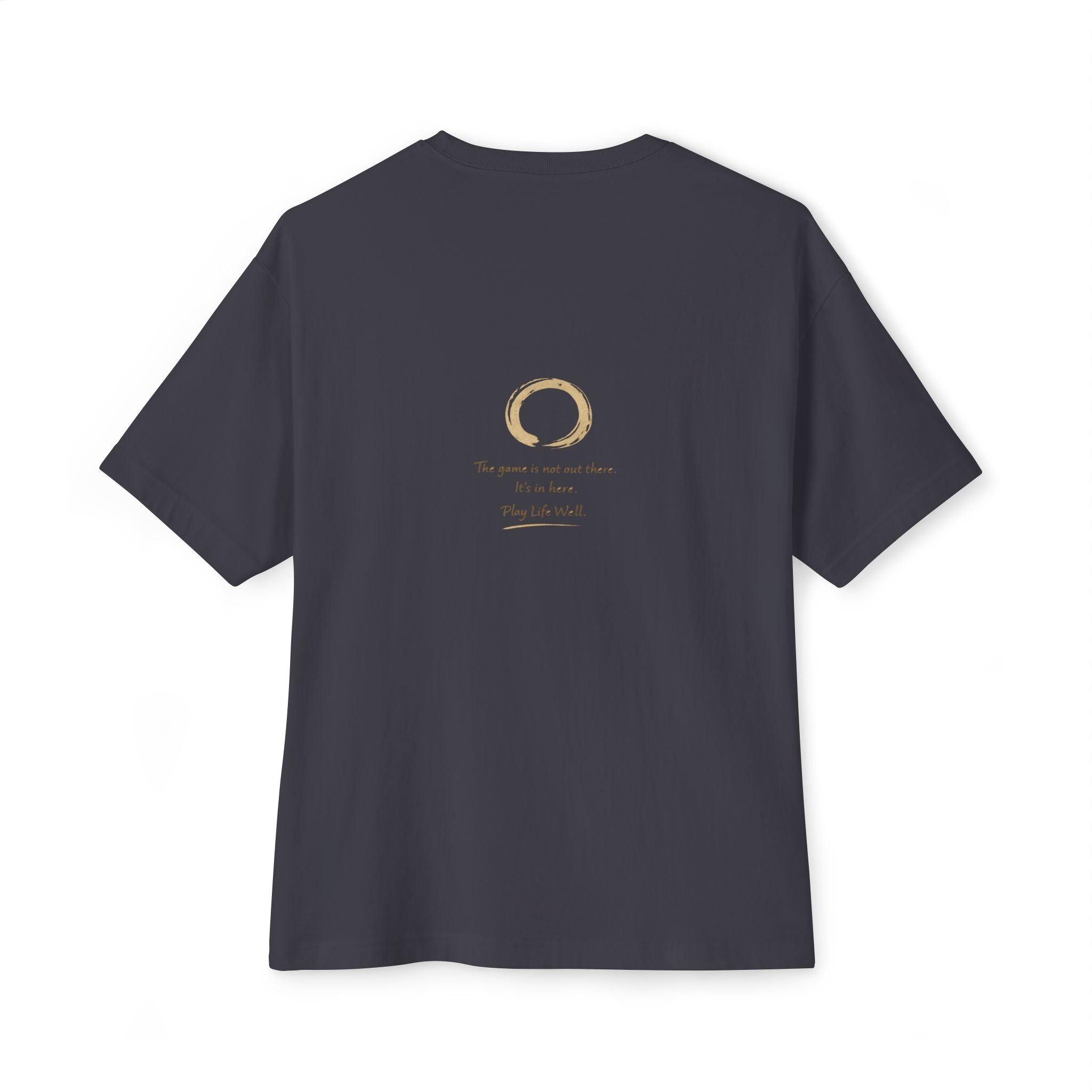 Zen Collection "Serenity" Tee - "The game is not out there, it's in here..."
