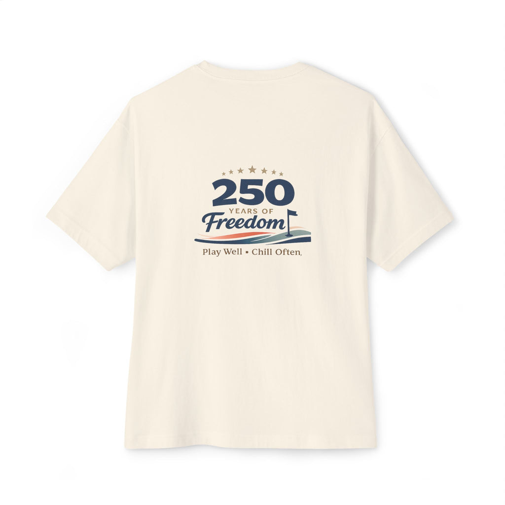 250 Years of Freedom Tee — Anniversary Patriotic T‑Shirt (Play Well • Chill Often)