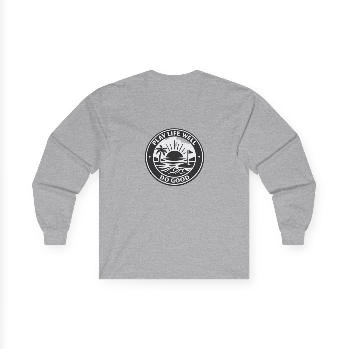 "Put Me Down for 3" Long Sleeve Tee - Play Life Well. Do Good