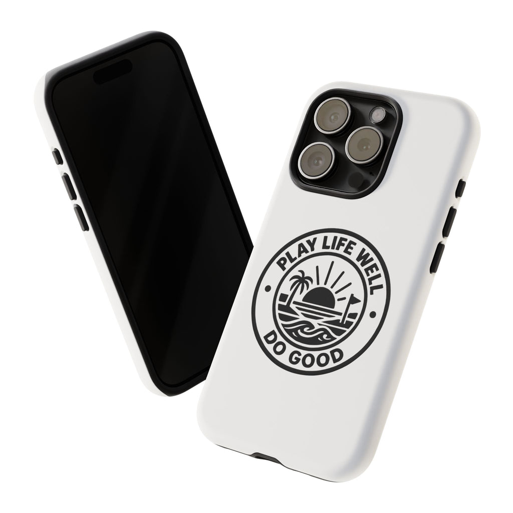 Phone Case — "Play Life Well, Do Good" Minimal Beach Badge
