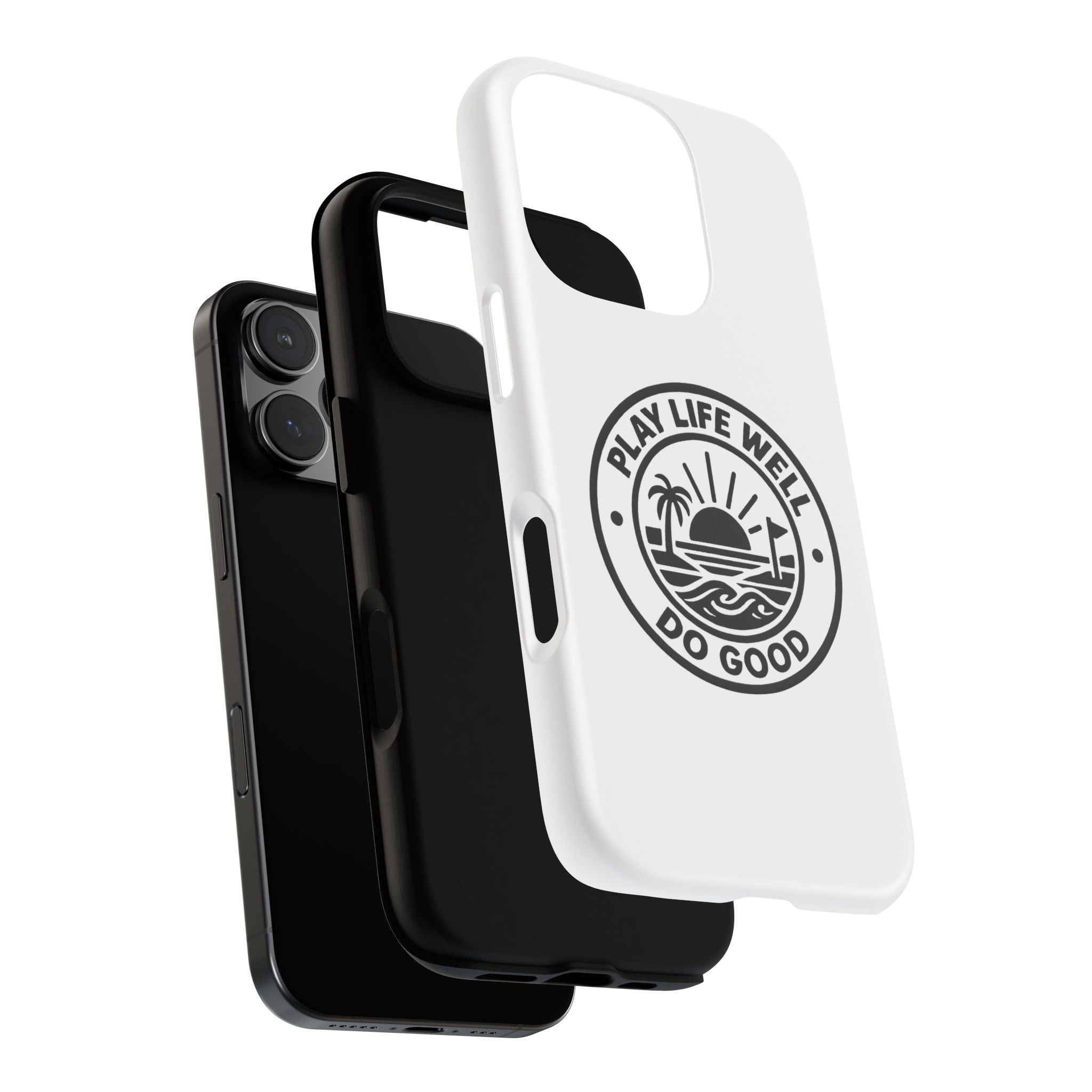 Phone Case — "Play Life Well, Do Good" Minimal Beach Badge