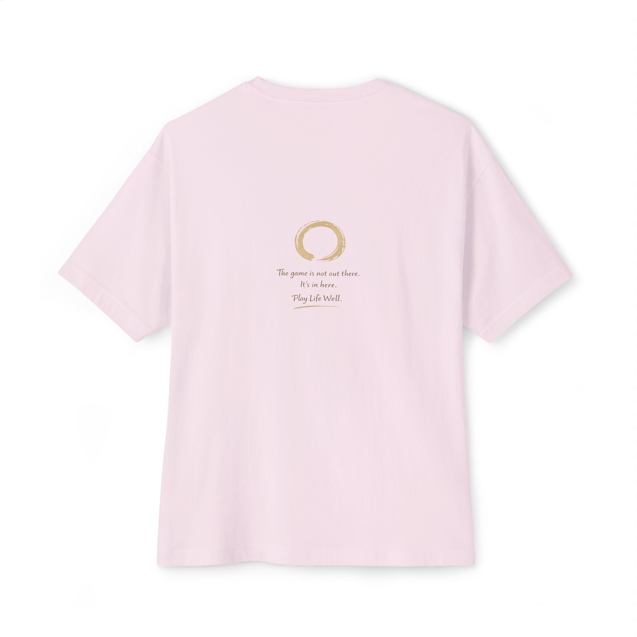 Zen Collection "Serenity" Tee - "The game is not out there, it's in here..."