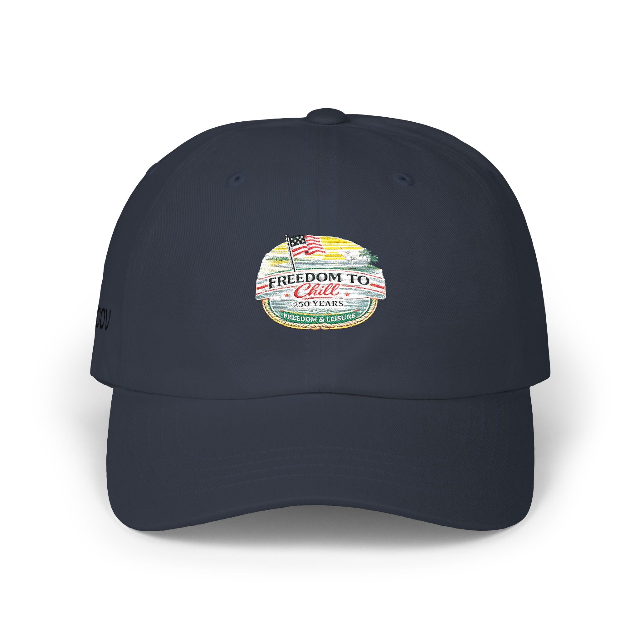 Freedom to Chill Classic Dad Cap